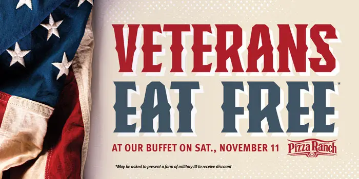 Pizza Ranch Veterans Day [Veteran's Day] Free Adult Buffet for Veterans and Active Duty Military