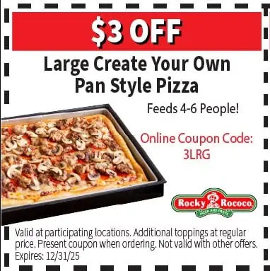 Rocky Rococo Pizza and Pasta Printable Coupon Get $3 Off Large Create Your Own Pan Style Pizza